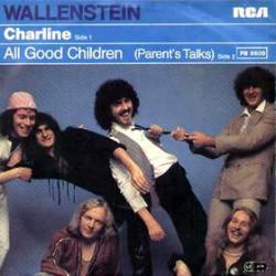 Wallenstein : Charline - All Good Children (Parent's Talk)